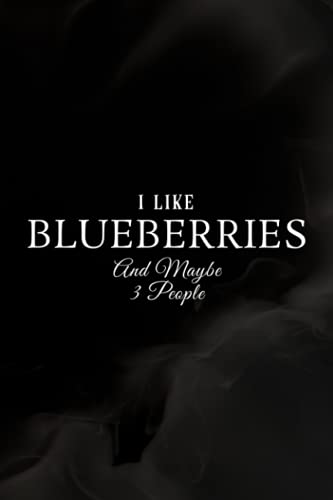 Nail Art Design Book - I Like Blueberries And Maybe Like 3 People Blueberries Fruit Graphic: A Beginners Guide to Basic Nail Art Designs Easy, ... ... Occasion Inspiring by Fingertip Fas