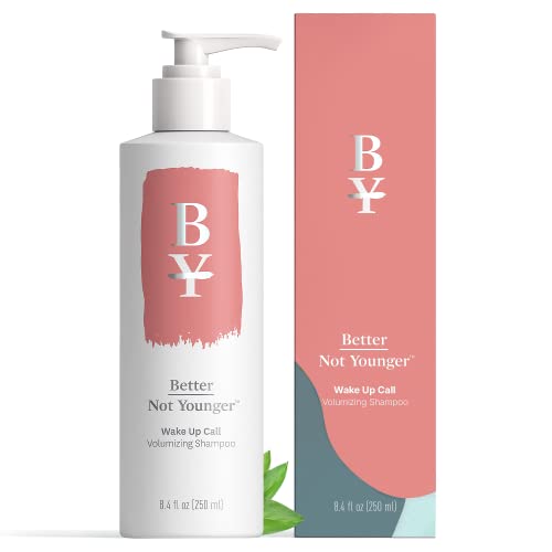Better Not Younger Wake Up Call Volumizing Shampoo - 8.4 fl. oz. Shampoo Designed for Thinning Hair & Women Over 40 - Volumizes, Lifts & Nourishes Color-Safe & Non-Stripping Shampoo for Thin Hair