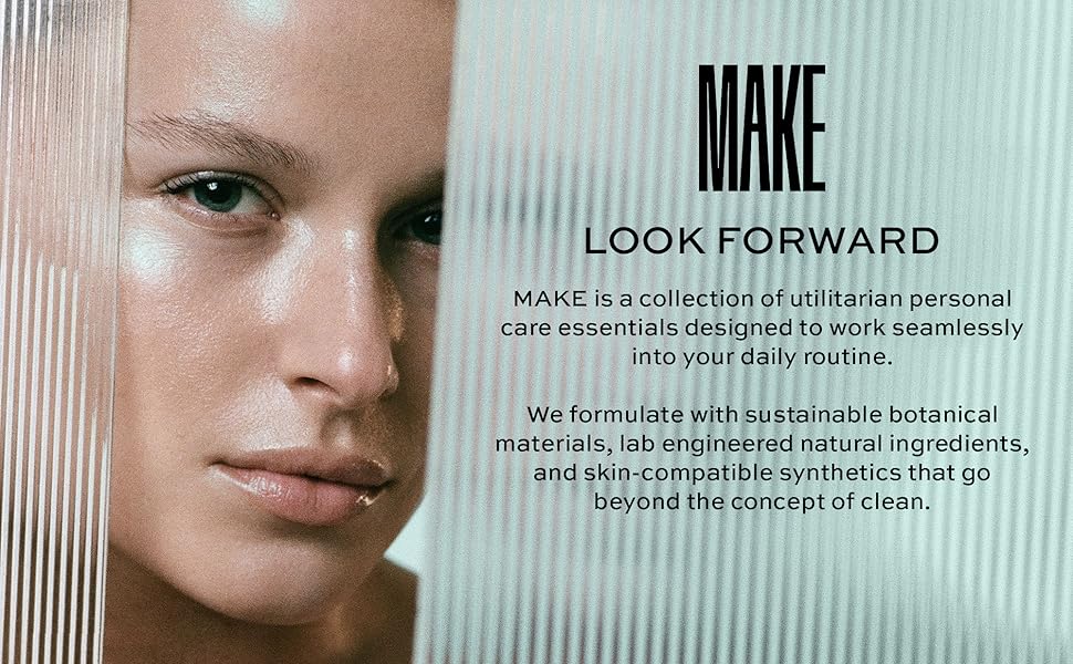 look forward, modern personal care enhancements, utilitarian multifunctional skincare and cosmetics
