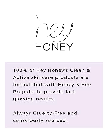 100% of Hey Honey'sproducts are formulated with Honey & Bee Propolis 
