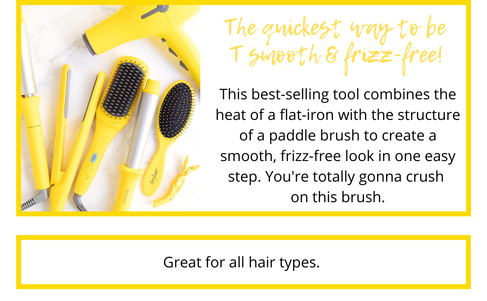 drybar combines the heat of a flat-iron structure of a paddle brush create smooth frizz-free look