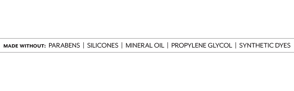 Lavido products are made WITHOUT parabens, silicones, mineral oils, and other such ingredients.