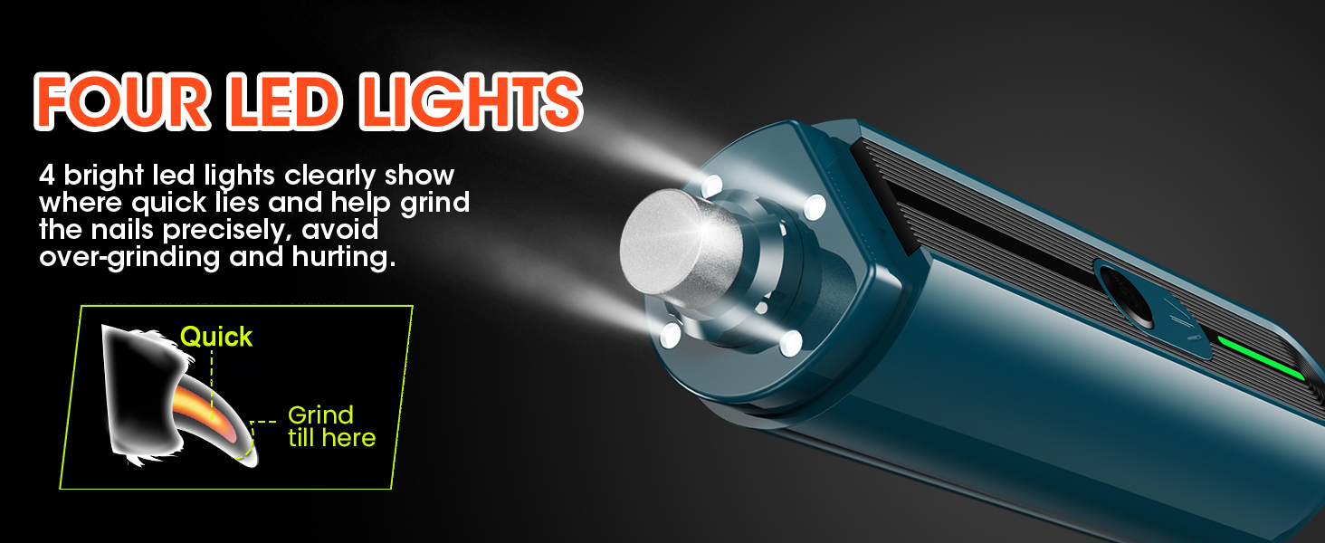 four led lights clearly show shere quick lies and help grind the nails precisely