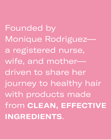 Driven by a mission to make products from clean, effective ingredients