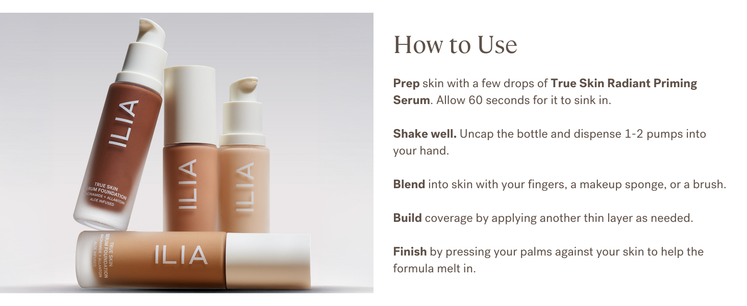Prep skin, shake bottle well, and dispense 1-2 pumps. Blend into skin and build coverage.