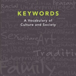 Keywords: A Vocabulary of Culture and Society