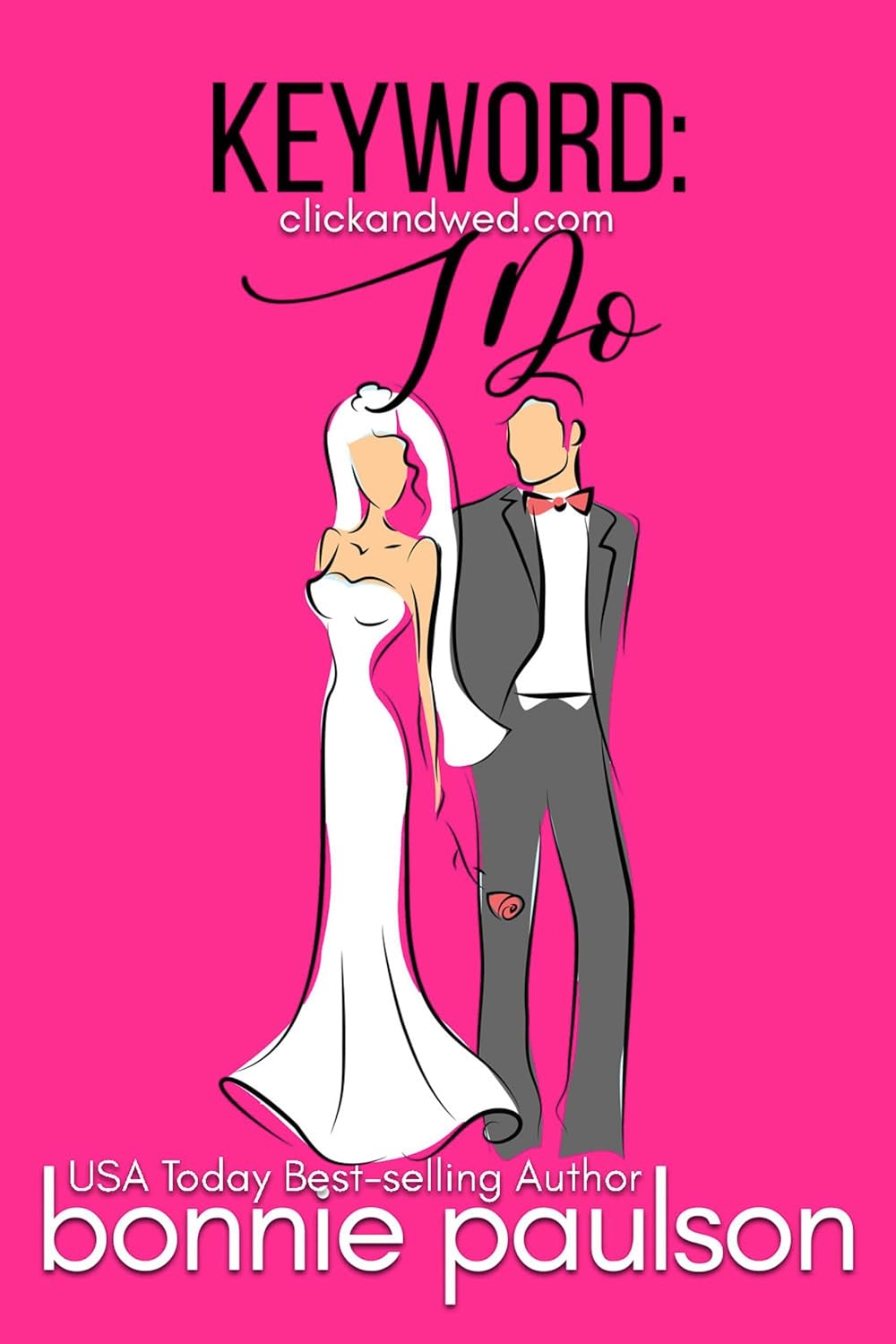 Keyword: I Do: an online mail order bride sweet romance (ClickandWed.com Series Book 5)