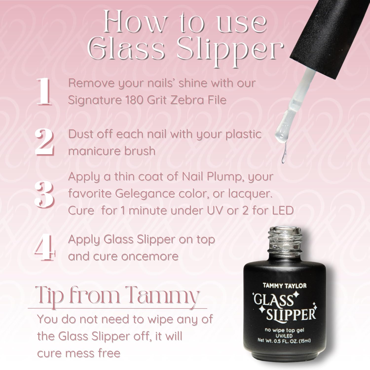 Tammy Taylor Glass Slipper No Wipe Gel Top Coat Nail Polish | Professional UV/LED Quick Cure Manicure Finish Gel | Non Yellowing, No Chip, High Gloss Clear Gel Polish for Acrylic Tips and Gelegance - Image 2