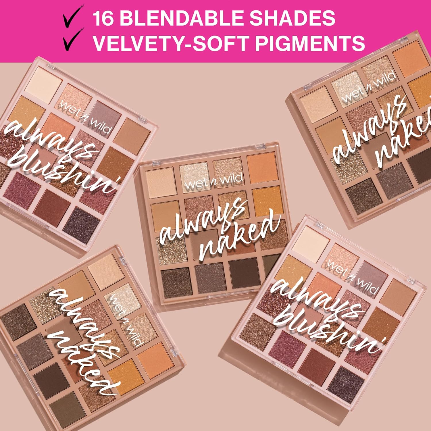 wet n wild Always Naked Palette, Nude Neutral Eye Makeup, Blendable, Warm And Cool Nude Pigments, Matte, Shimmer, Glitter, Creamy Smooth - Image 2
