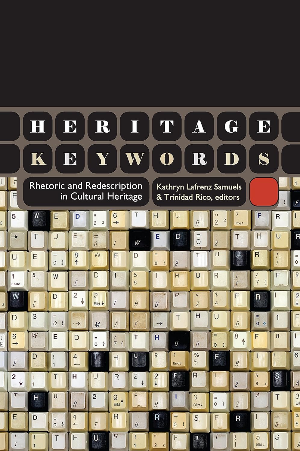 Heritage Keywords: Rhetoric and Redescription in Cultural Heritage