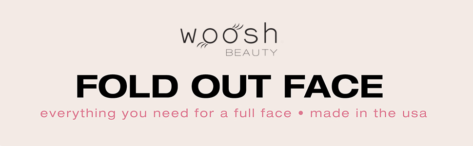 Woosh Beauty Fold Out Face Everything You Need for a Full Face Made in the USA