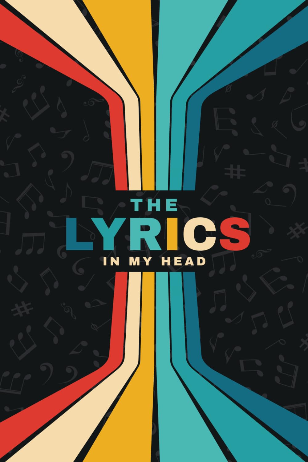 Lyrics Notebook for Songwriters: Song and Music Composition book with Wide Staff. Write Song Lyric, Title, Verse, Chorus, Bridge and Keyword Ideas. ... and Blank Sheet Music Paper with 10 Staves