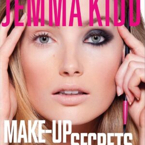 Jemma Kidd Make-Up Secrets: Solutions to Every Woman's Beauty Issues and Make-Up Dilemmas