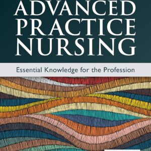 Advanced Practice Nursing: Essential Knowledge for the Profession