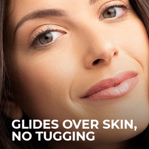 glides over skin, no tugging