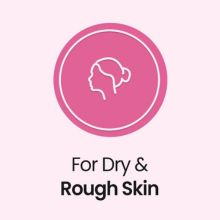 For Dry & Rough Skin