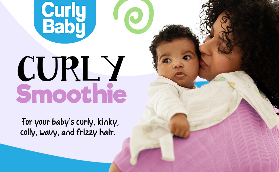 CurlyBaby Curly Moisturizing Smoothie