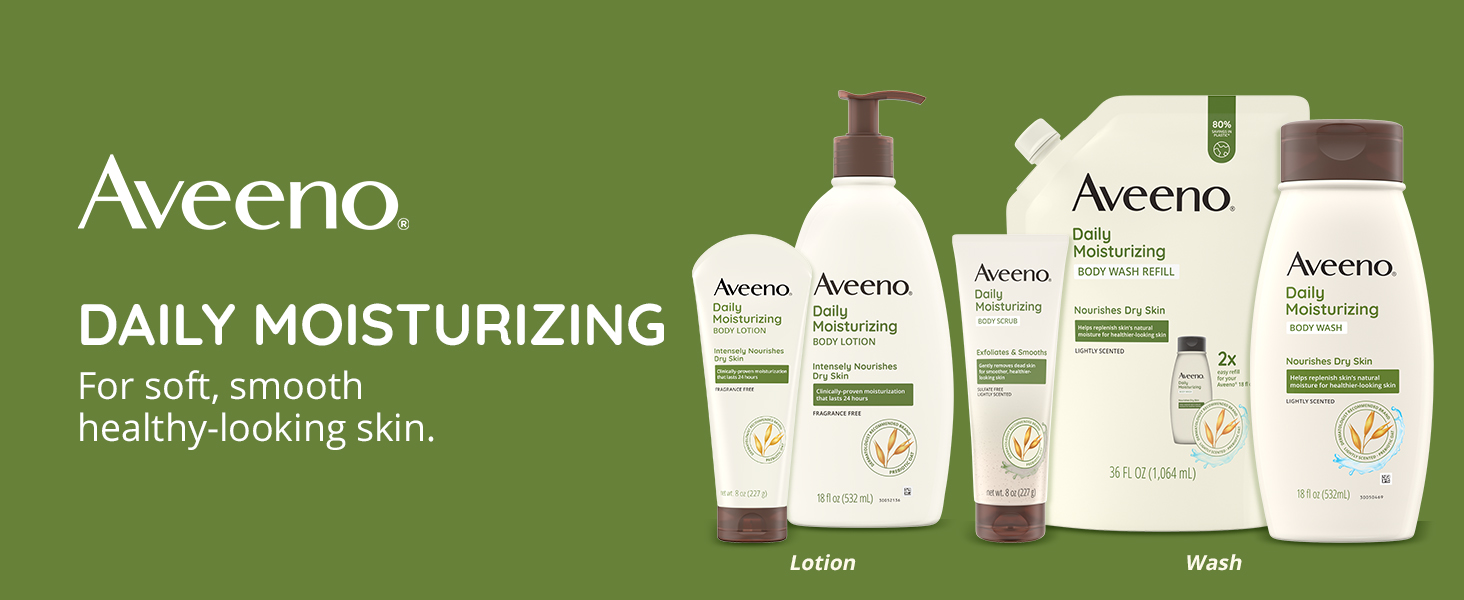 Aveeno Daily Moisturizing wash lotion cleanse hydrate prebiotic oat soft smooth healthy-looking skin