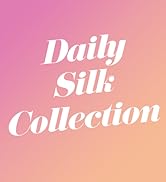 Daily Silk Collection 