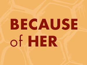 Light orange background with white Honeycombs illustrations and brown text: 'Because of her'.