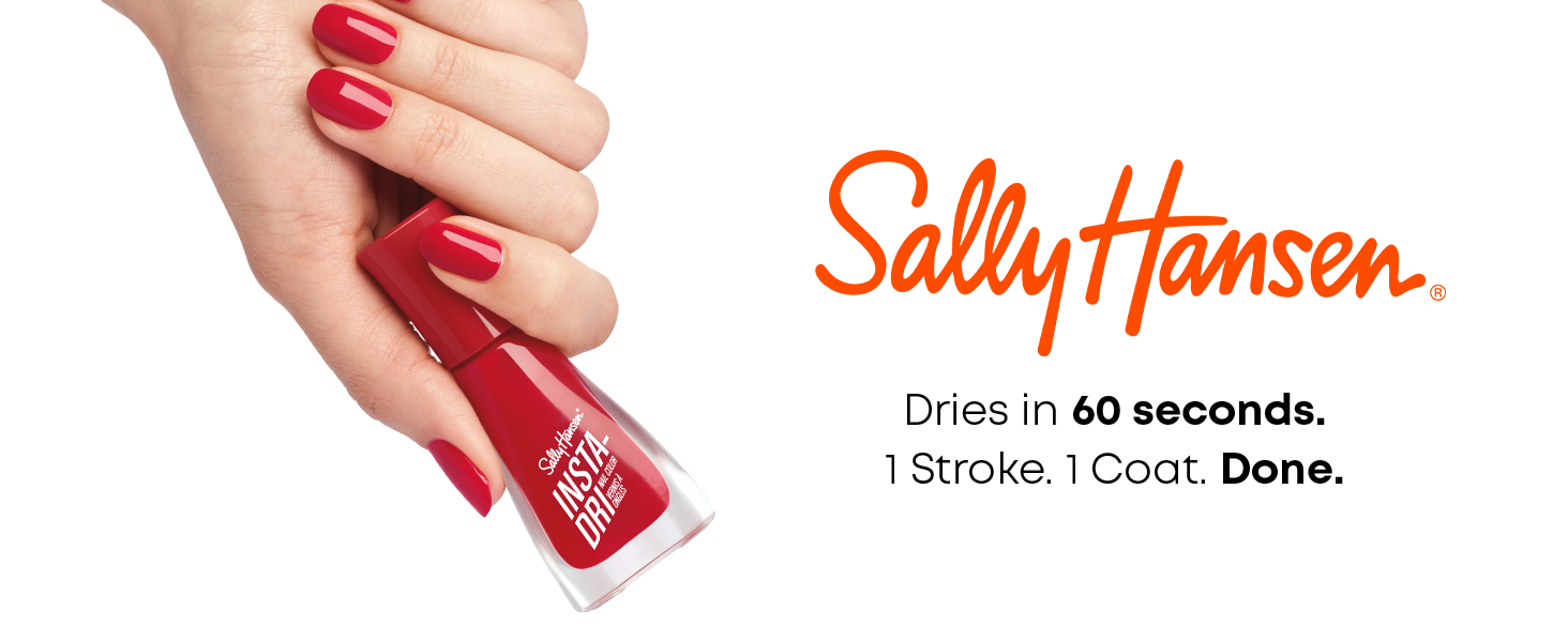 Sally Hansen Insta-Dri - Dries in 60 seconds. 1 stroke. 1 coat. Done.