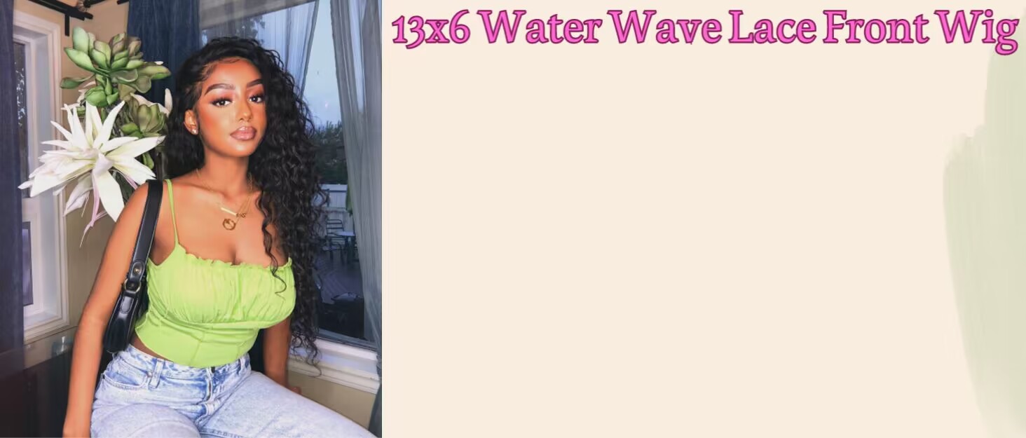 natural 13x6 water