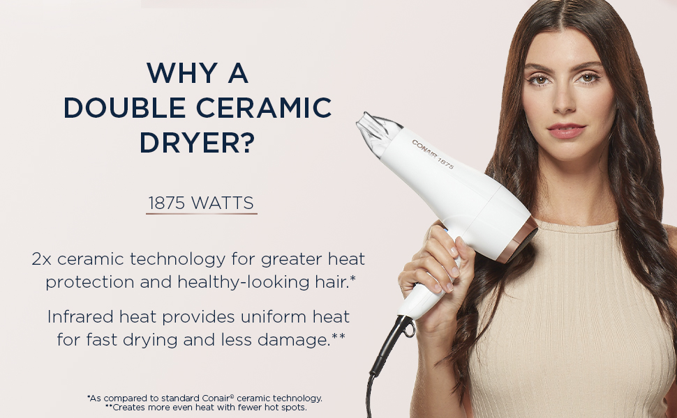 2x Ceramic Technology for greater heat protection and less damage