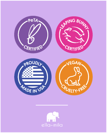 ella and mila products are Peta and Leaping Bunny Certified, Vegan and Proudly Made in the Usa