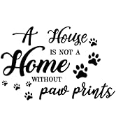 SUPERDANT Funny Quotes Wall Sticker Animal Paw Prints Wall Decor A House is NOT A Home Without Pa...