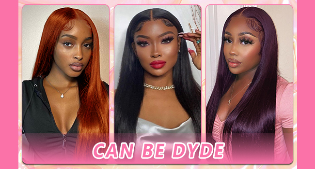 CAN BE DYED