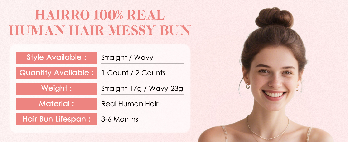 Hairro 100% Real Human Hair Messy Bun Style Available: Straight / Wavy Quantity Available: 1/2 Count