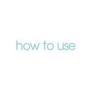 how to use