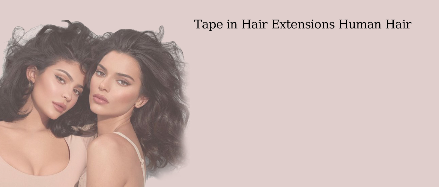 Tape in hair extensions