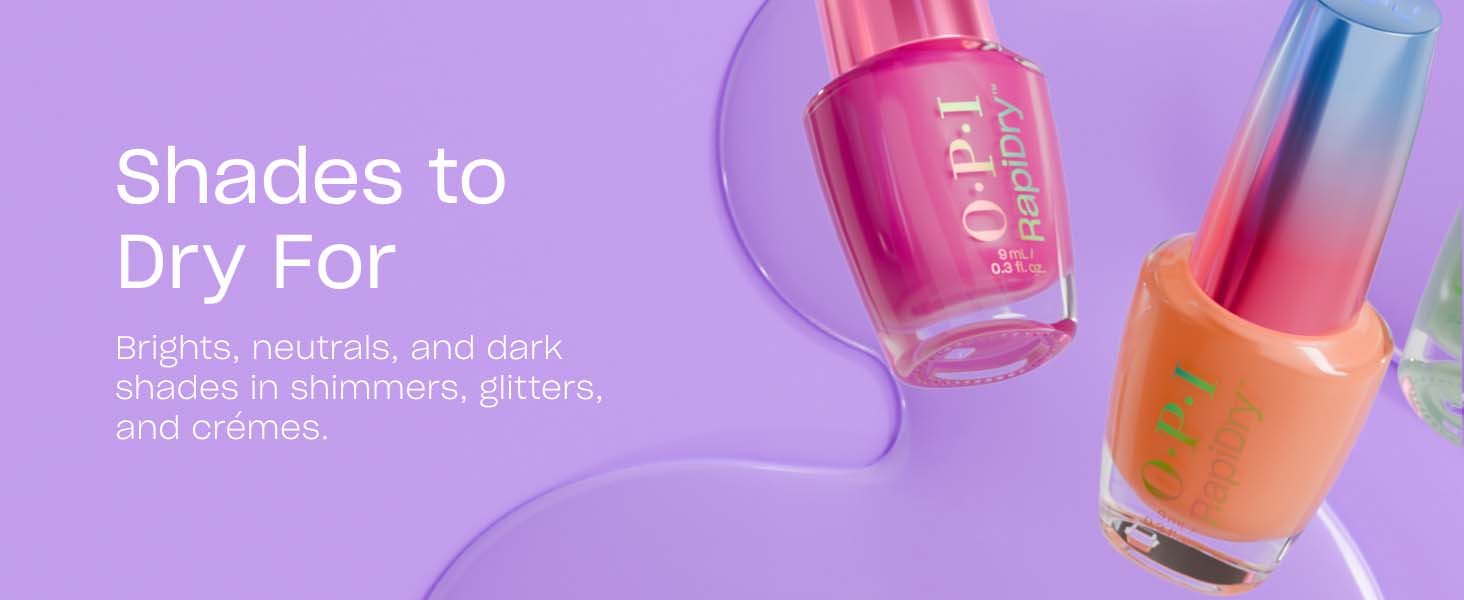 OPI RapiDry Nail Polish comes in brights, neutrals, and darks in shimmers, glitters, and cremes