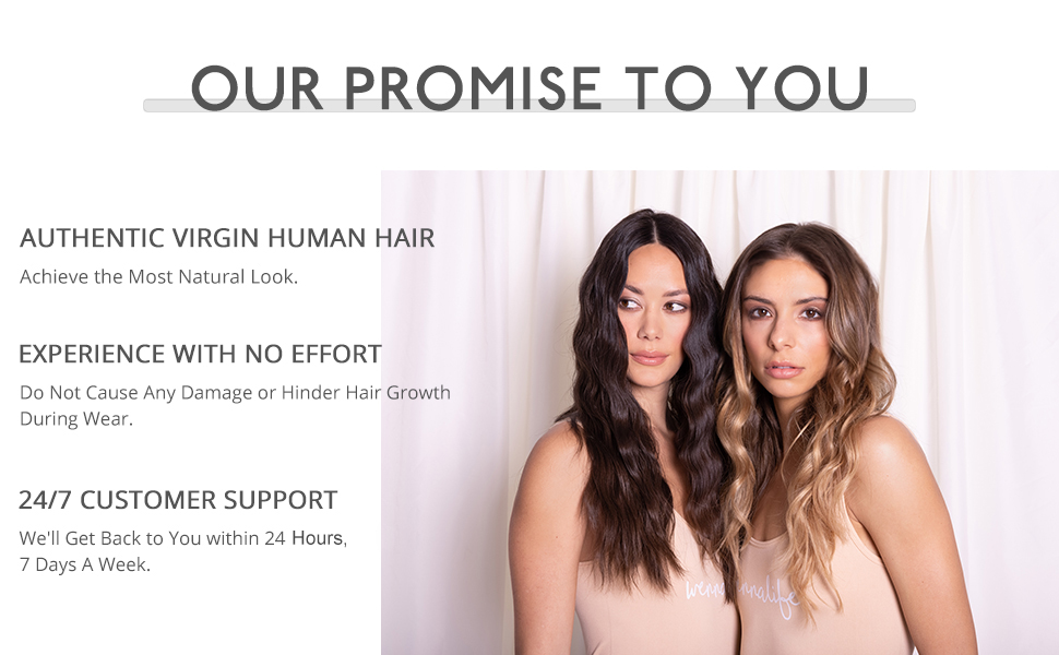 our promise to you 1.authentic virgin human hair 2.experience with no effort 3.24/7customer support