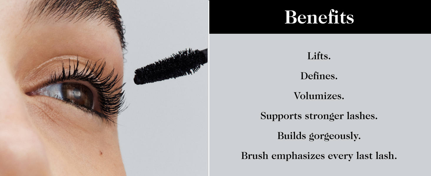 Lifts, defines, volumizes, supports stronger lashes, builds gorgeously, brush emphasizes each lash