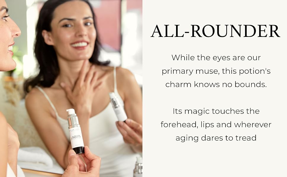 All-Rounder: While the eyes are our primary muse, this potion's charm knows no bounds
