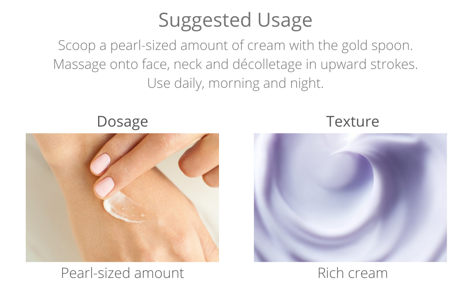 tatcha the dewy skin cream Massage onto face, neck, and décolletage Use daily, morning and night.